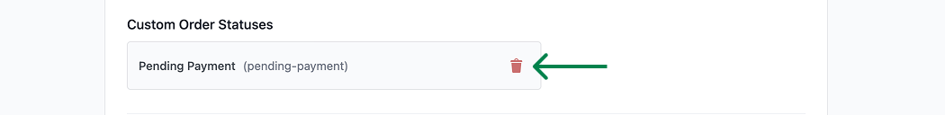 How to Create Custom Order Statuses in WooCommerce Pending payment status with delete icon